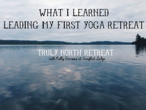Being There// What I Learned Leading My First Yoga Retreat